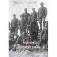 I montanari alla grande guerra