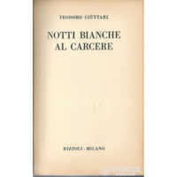 Notti bianche al carcere