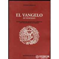 El Vangelo in Venexian. Nuova edizione
