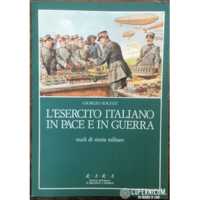 l'esercito italiano in pace e in guerra, studi di storia militare