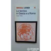 LA TECNICA IN GRECIA E A ROMA
