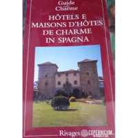 Hotels E Maisons D'Hotes De Charme In Spagna