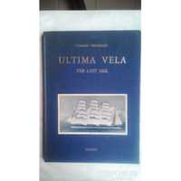 ULTIMA VELA – THE LAST SAIL