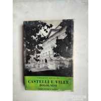 CASTELLI E VILLE BOLOGNESI